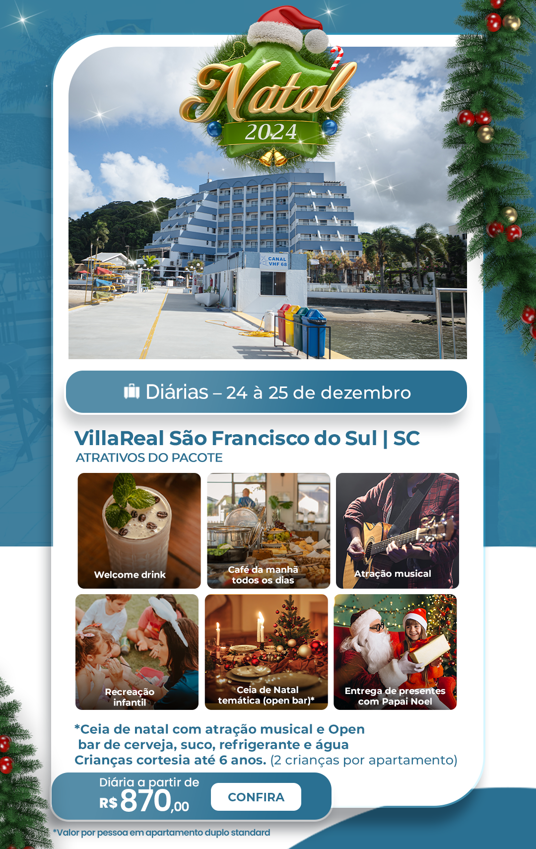 Pacote de hospedagem do feriado de Natal 2024 para os hoteis villareal em Guaratuba e São Francisco do Sul