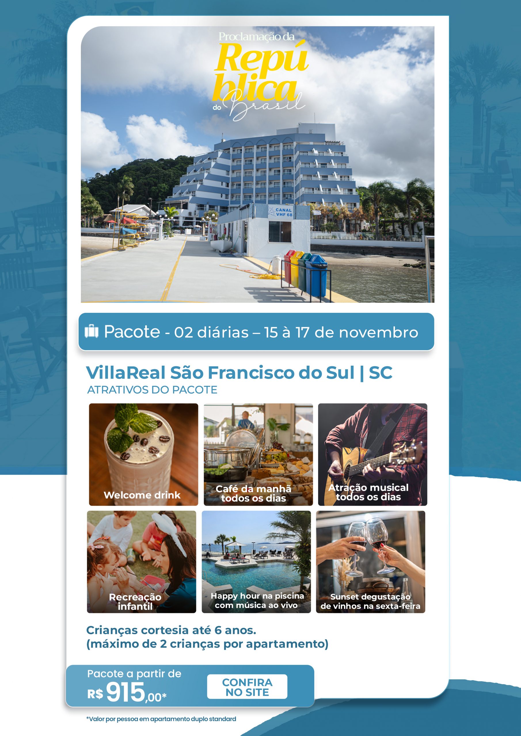 Pacote Proclamação da República Hotéis VillaReal