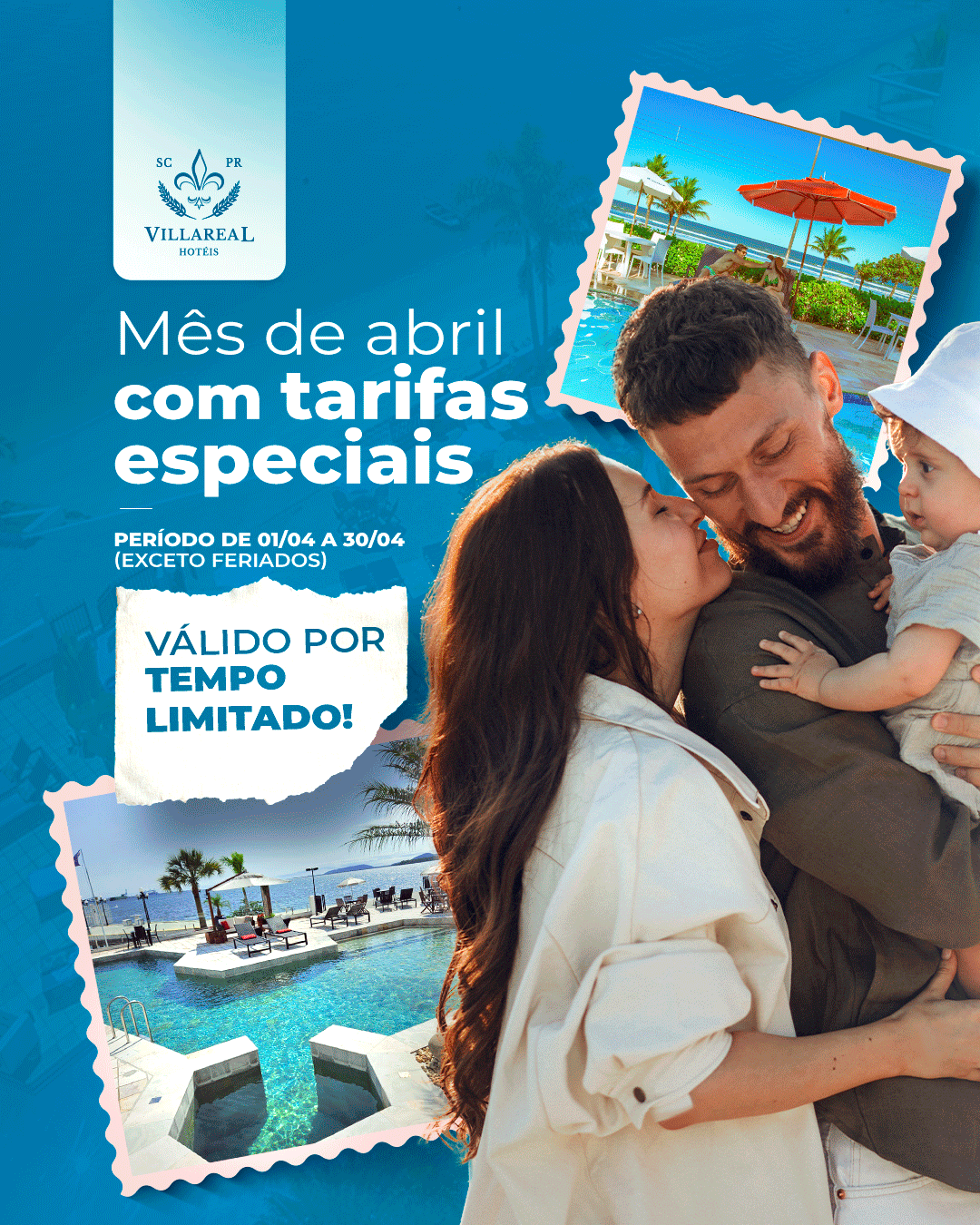 tarifas especiais por tempo limitado para o mês de abril nos hoteis villareal em guaratuba e são francisco do sul